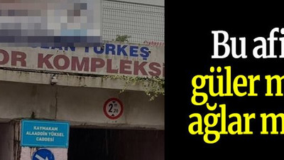Bu afişe güler misin ağlar mısın?